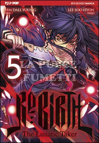 RE:BIRTH - THE LUNATIC TAKER # 5